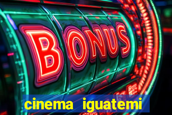 cinema iguatemi porto alegre